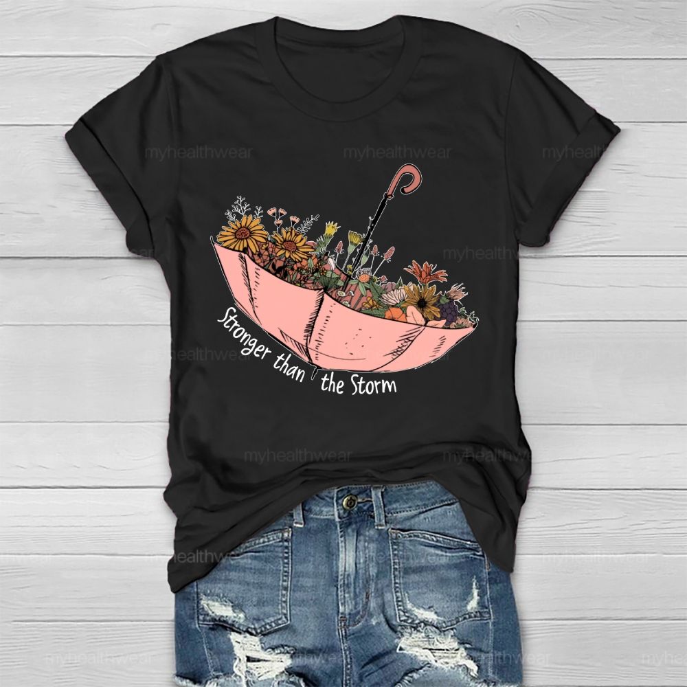 Stronger Than The Storm  Healthwear T-shirt