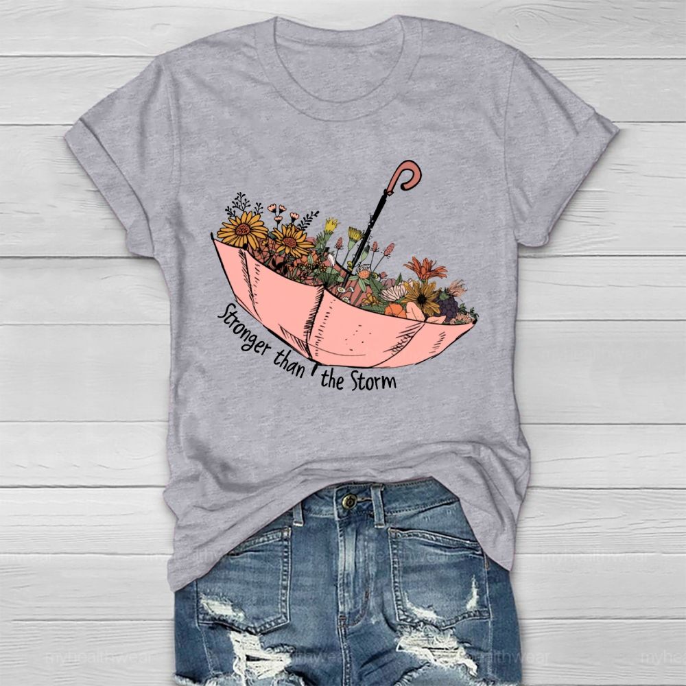 Stronger Than The Storm  Healthwear T-shirt