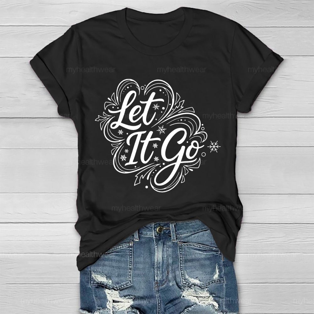 Let It Go Healthwear T-shirt