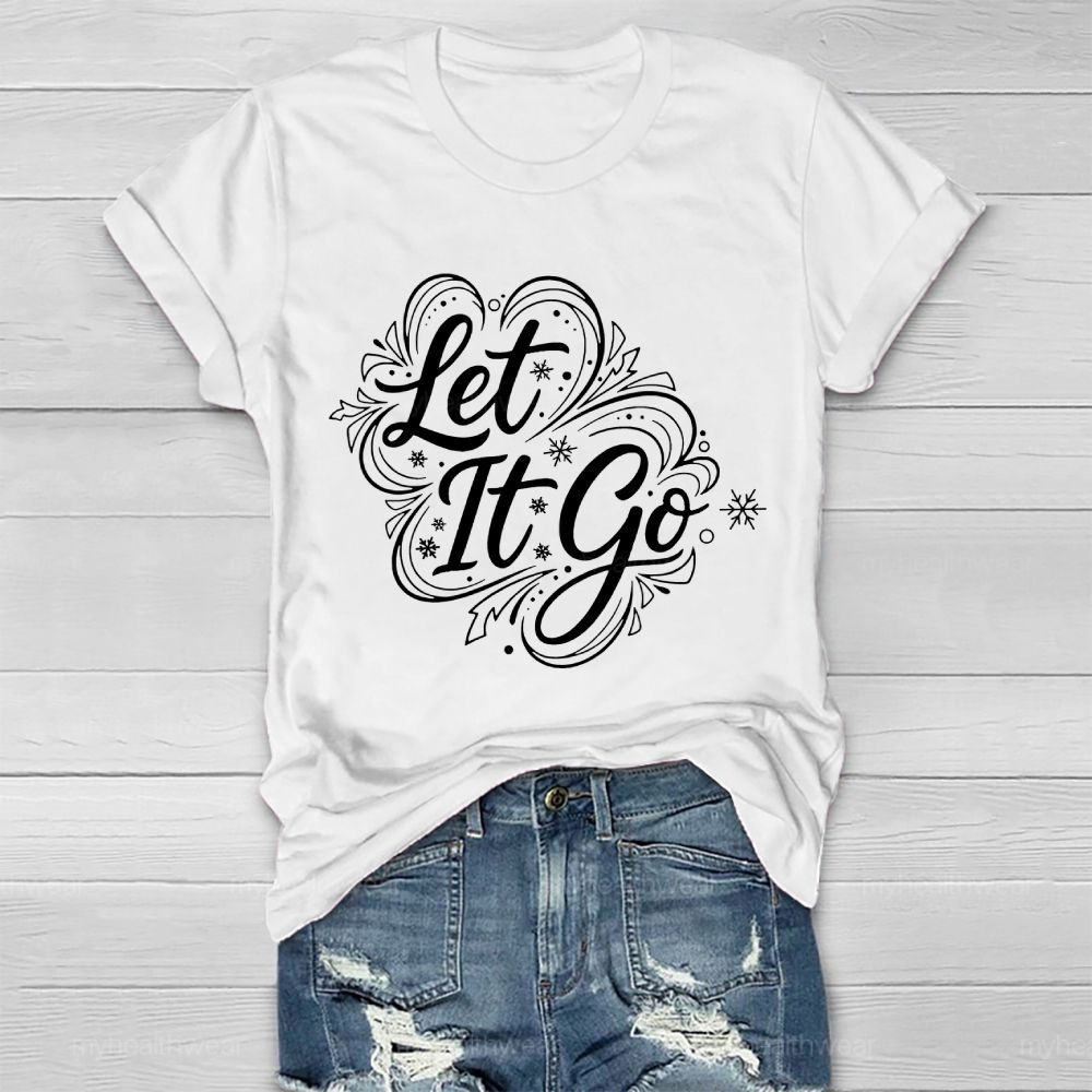 Let It Go Healthwear T-shirt