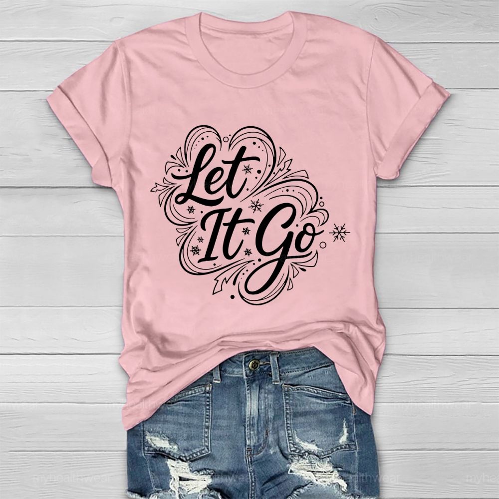 Let It Go Healthwear T-shirt