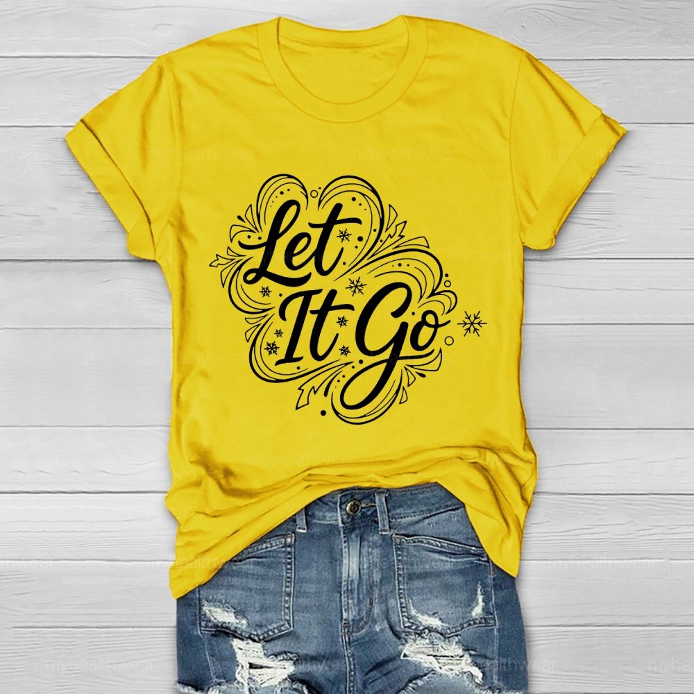 Let It Go Healthwear T-shirt