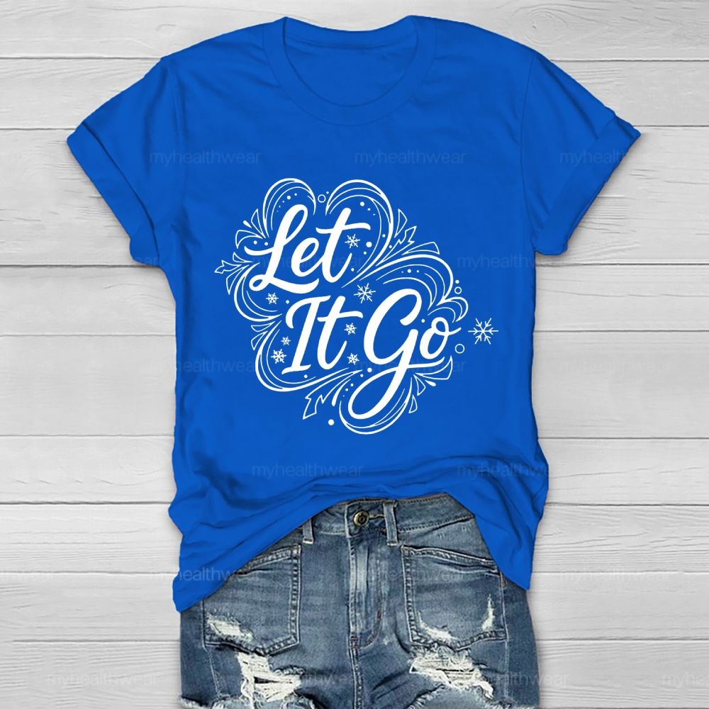 Let It Go Healthwear T-shirt