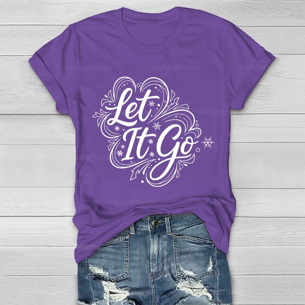 Let It Go Healthwear T-shirt