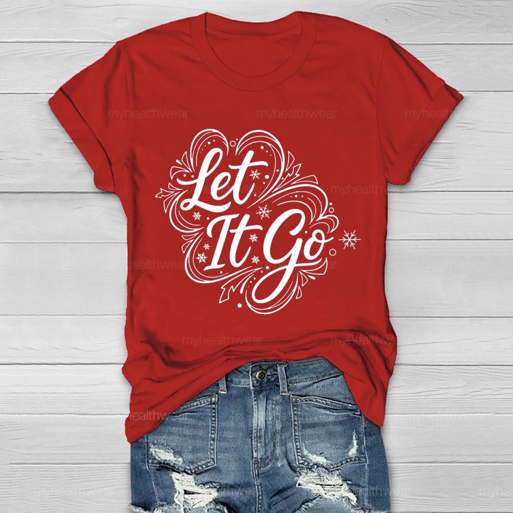 Let It Go Healthwear T-shirt
