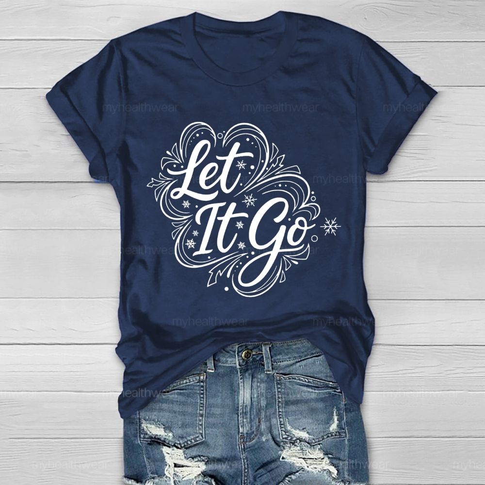 Let It Go Healthwear T-shirt