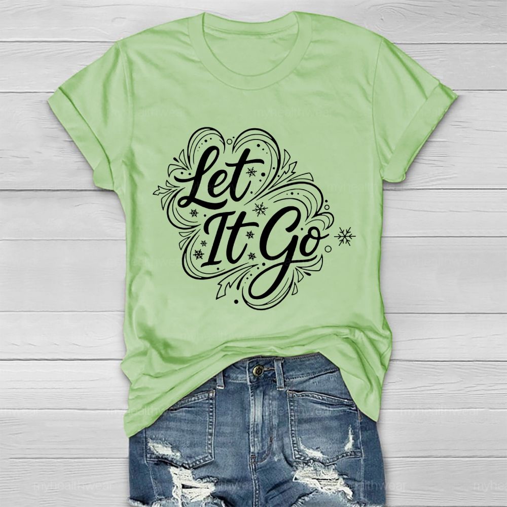 Let It Go Healthwear T-shirt