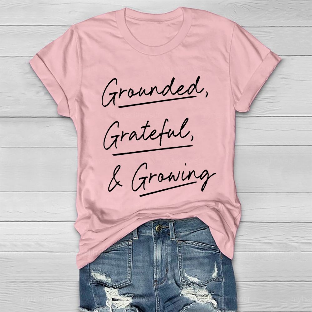 Grounded Grateful Growing Healthwear T-shirt