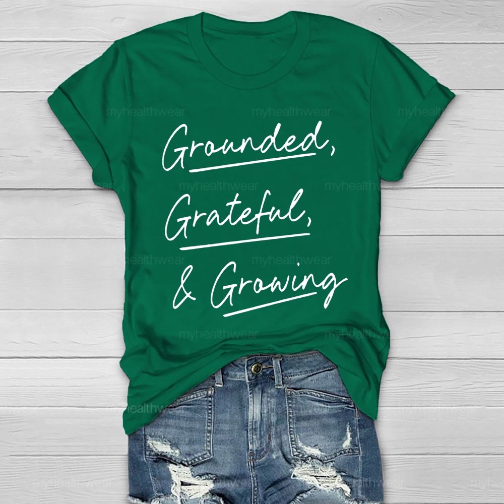 Grounded Grateful Growing Healthwear T-shirt