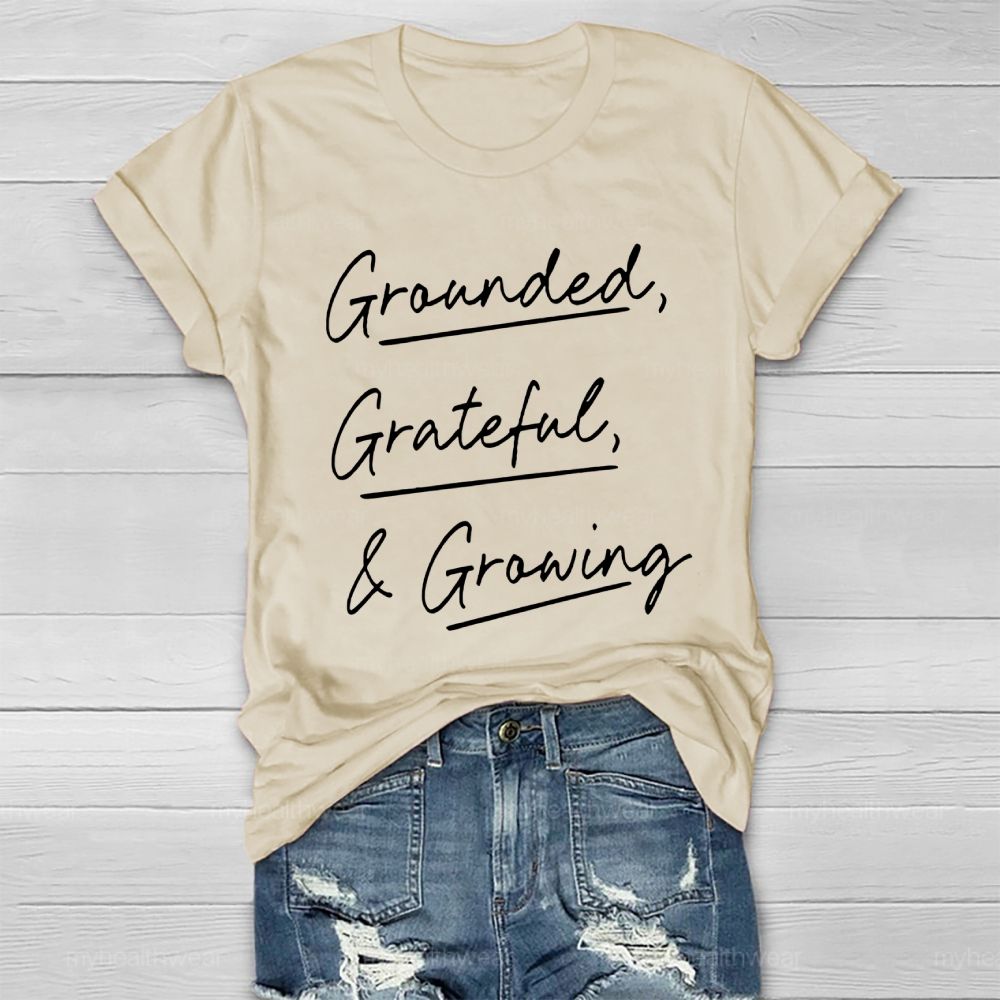 Grounded Grateful Growing Healthwear T-shirt