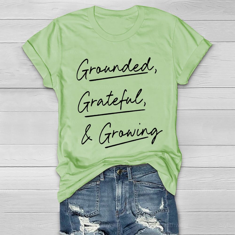 Grounded Grateful Growing Healthwear T-shirt