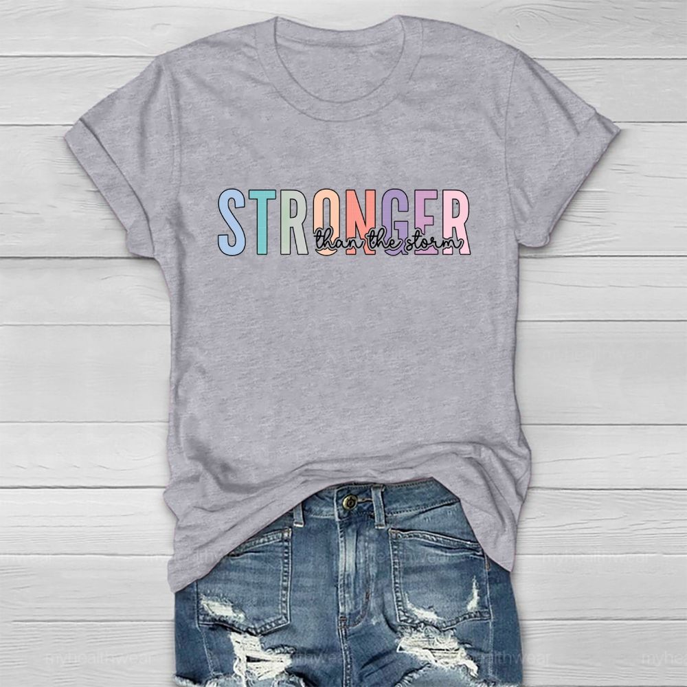 Stronger Than The Storm Healthwear T-shirt
