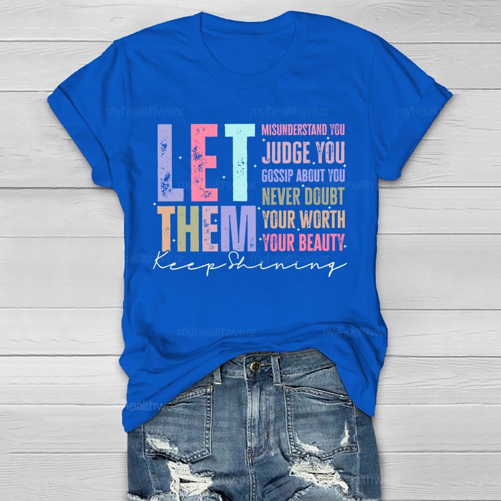 Let Them Keep Shining Healthwear T-shirt