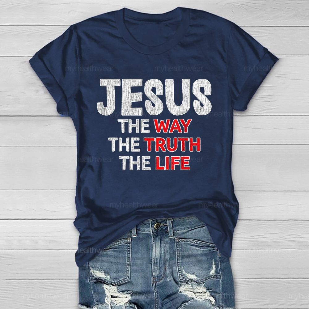 Jesus The Way The Truth The Life Letters Healthwear T-shirt