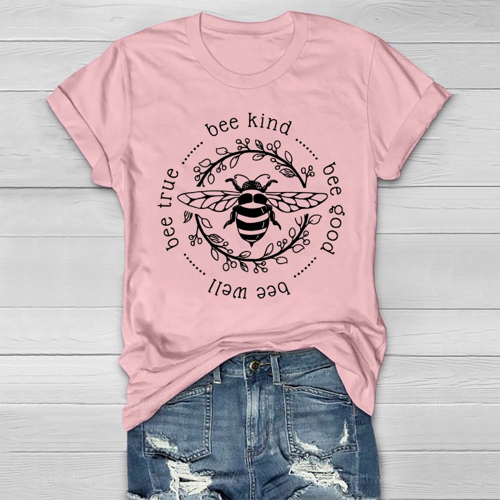 Bee Kind Bee Good Healthwear T-shirt