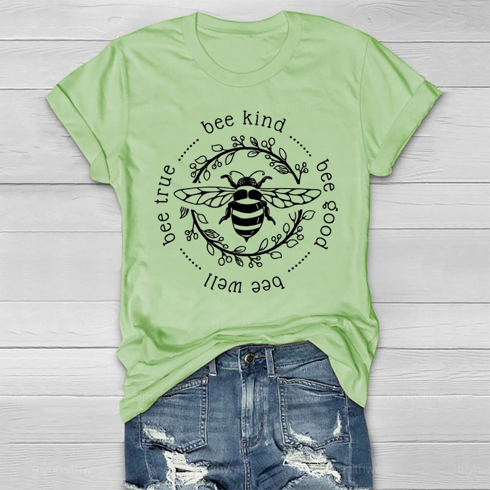 Bee Kind Bee Good Healthwear T-shirt