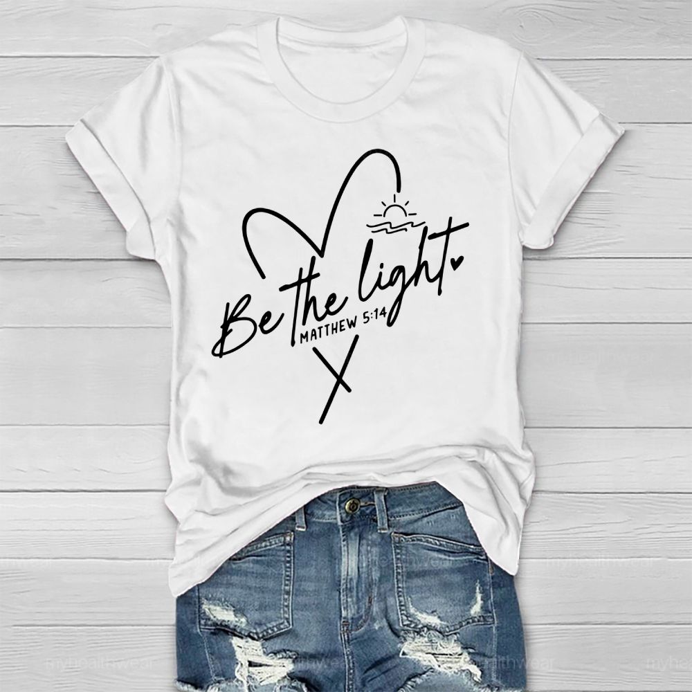 Be The Light Matthew 5:14 Healthwear T-shirt