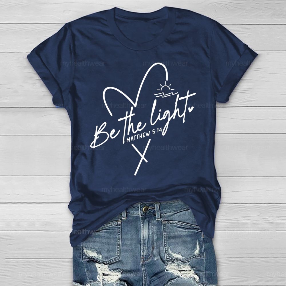 Be The Light Matthew 5:14 Healthwear T-shirt