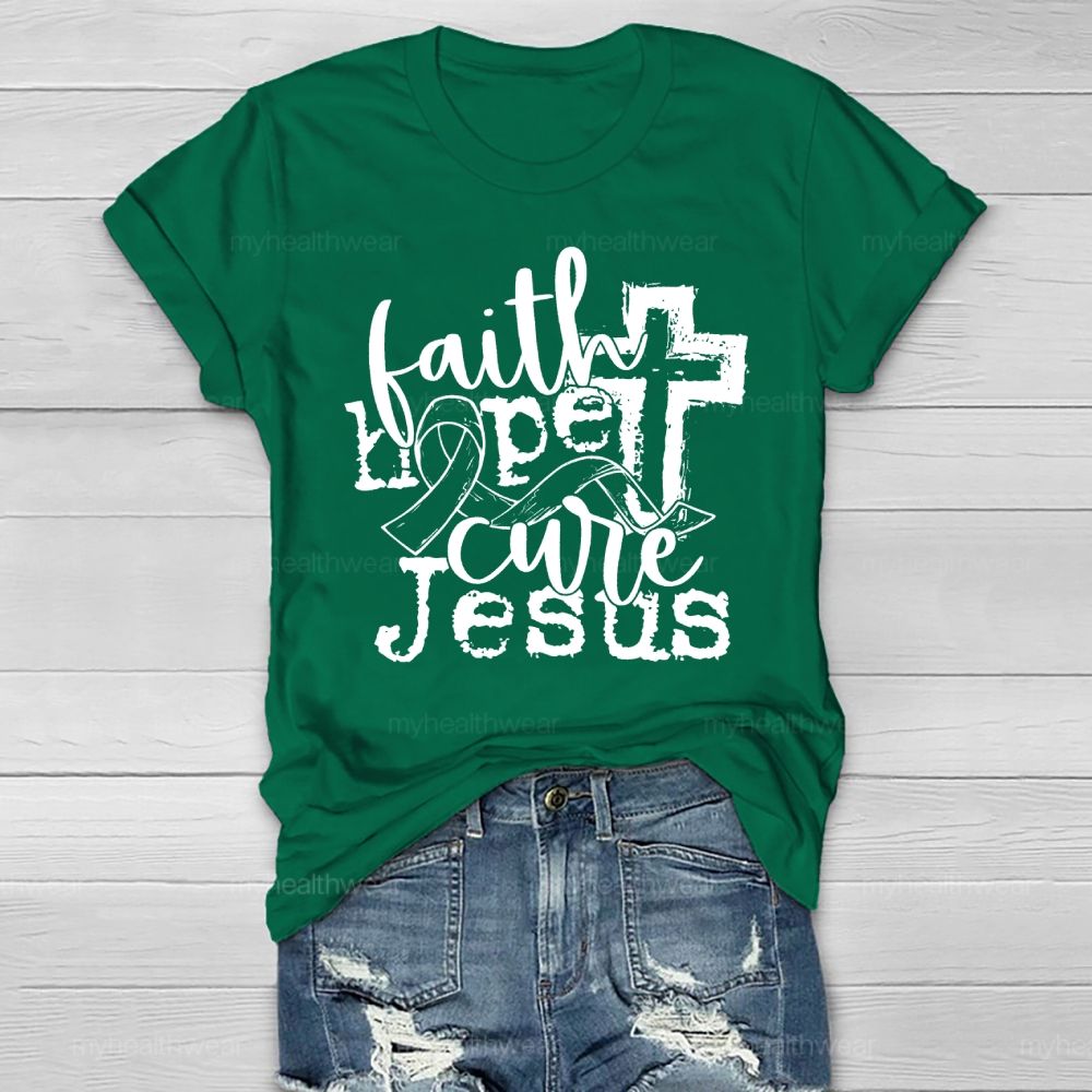 Faith Hope Cure Jesus Healthwear T-shirt