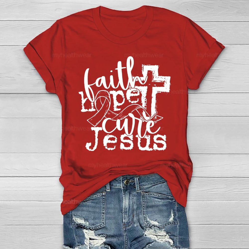 Faith Hope Cure Jesus Healthwear T-shirt