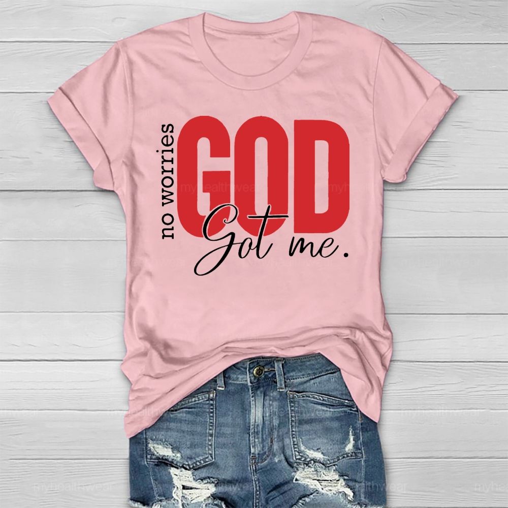 No Worries God Got Me Healthwear T-shirt
