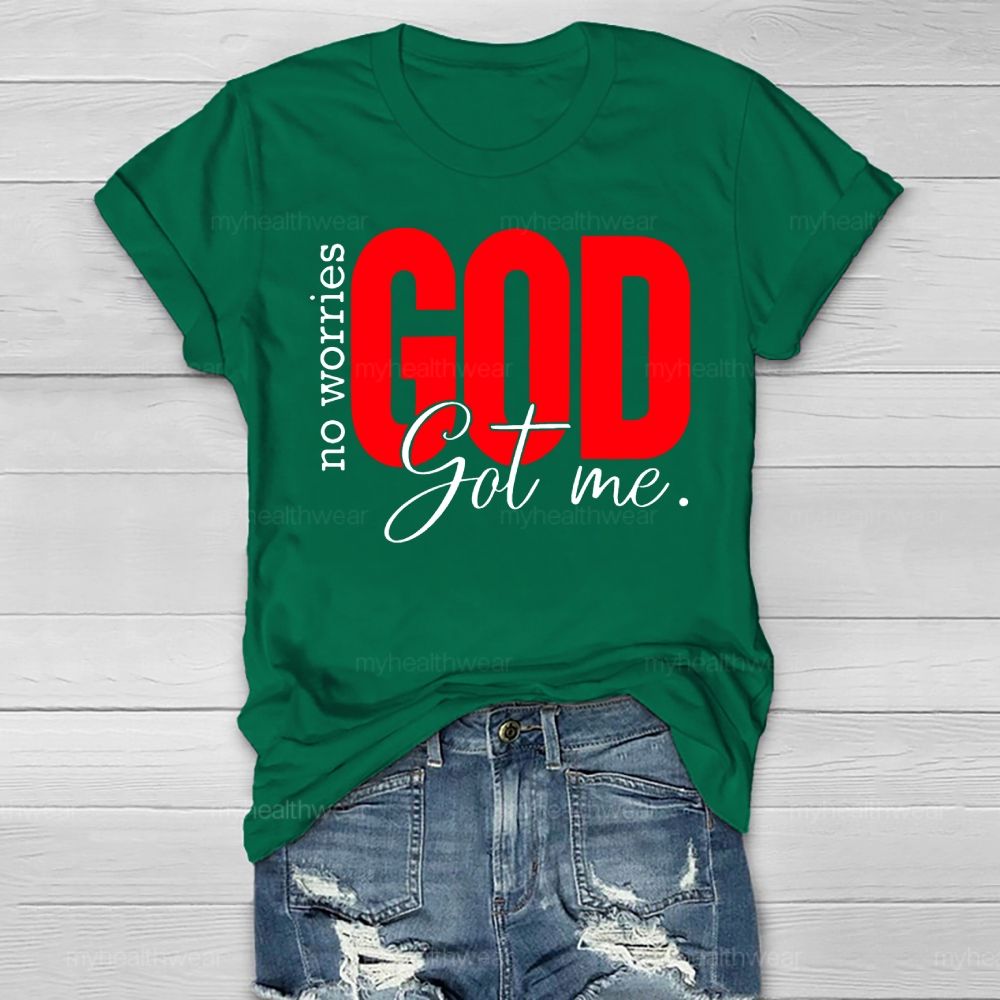 No Worries God Got Me Healthwear T-shirt