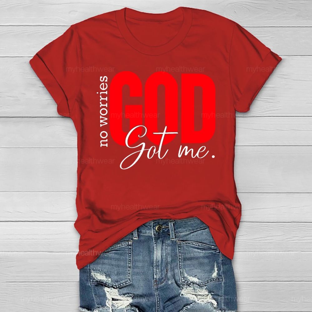 No Worries God Got Me Healthwear T-shirt