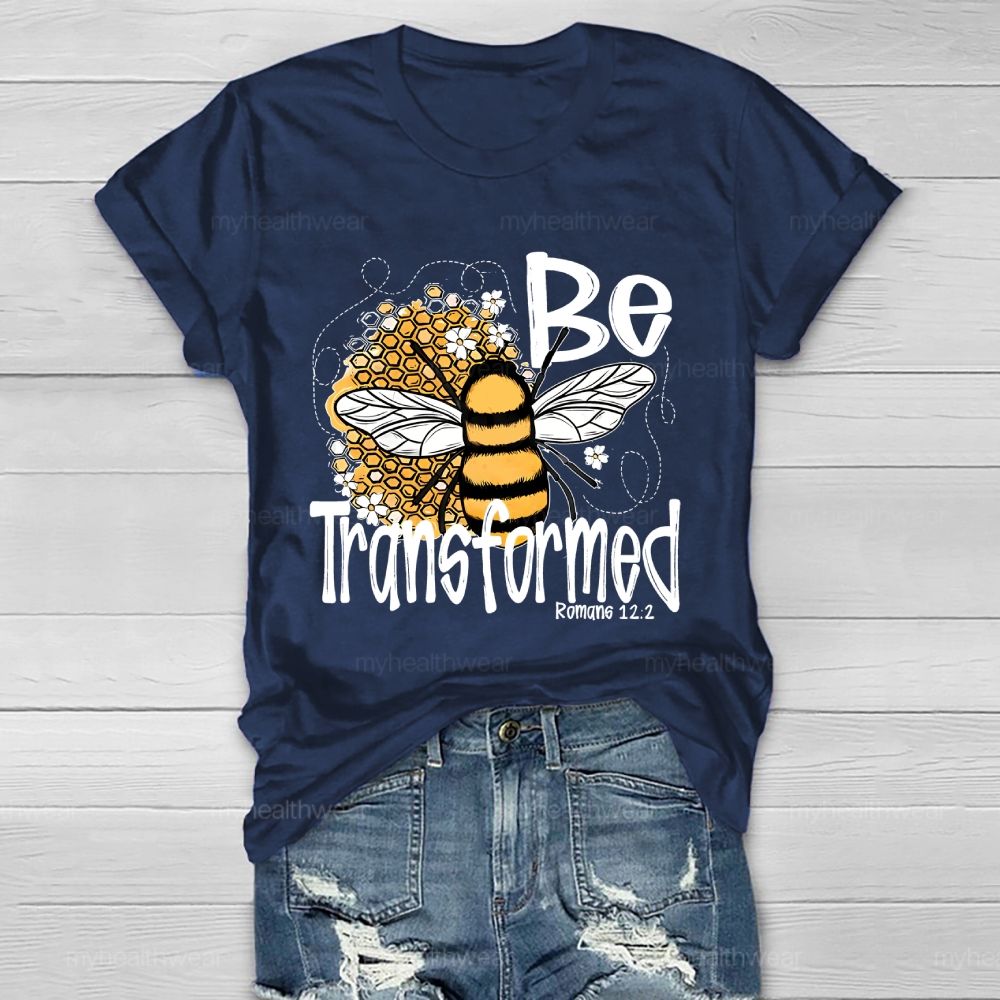 Bee Transformed  Healthwear T-shirt