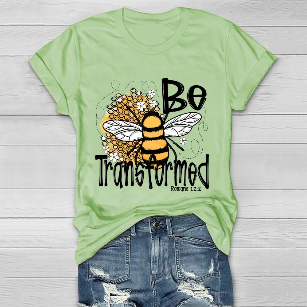 Bee Transformed  Healthwear T-shirt