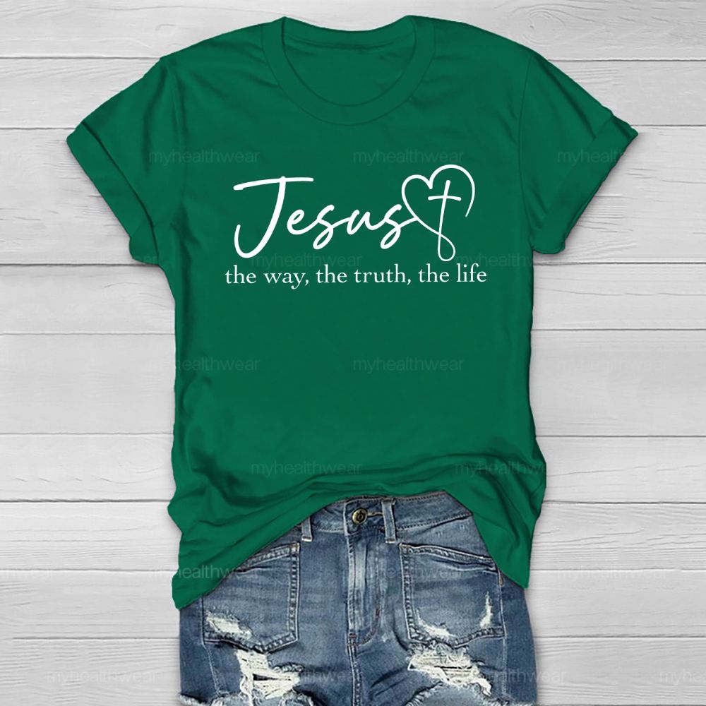 Jesus The Way The Truth The Life  Healthwear T-shirt