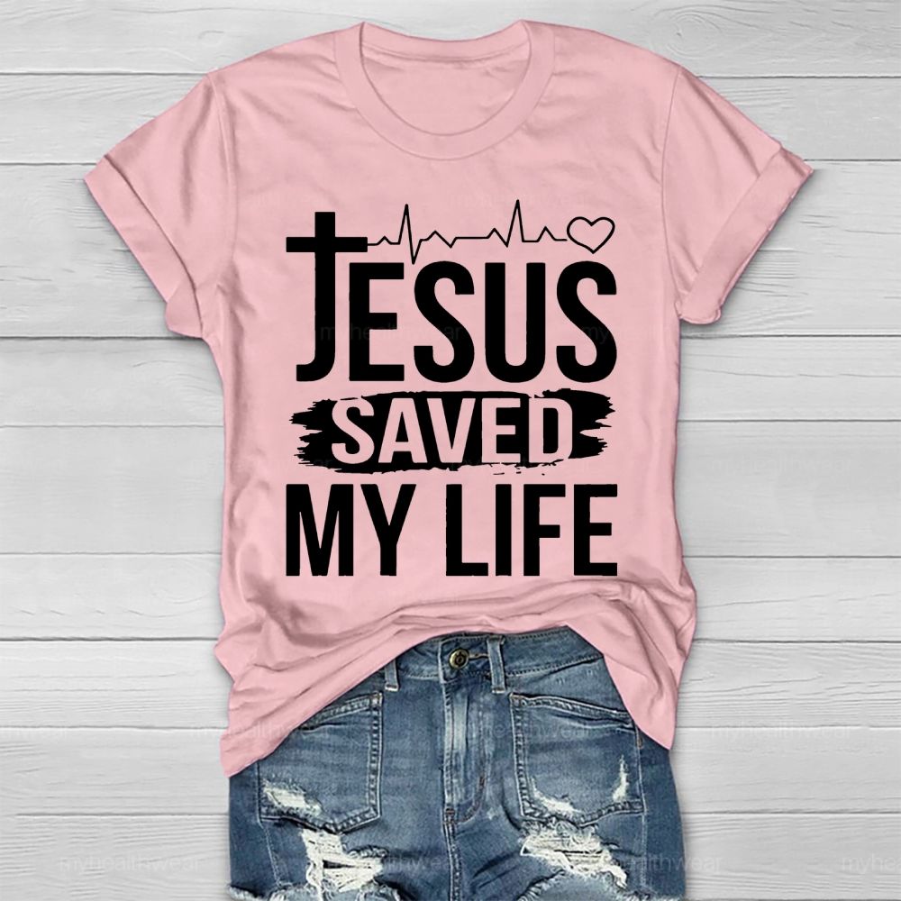 Jesus Saved My Life Healthwear T-shirt