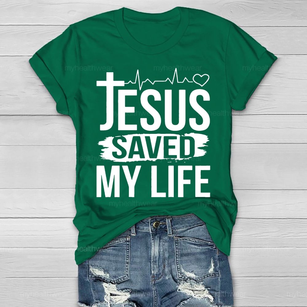 Jesus Saved My Life Healthwear T-shirt