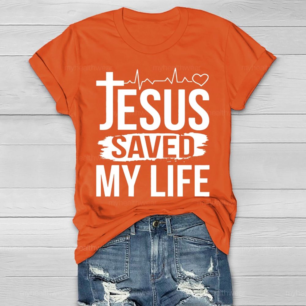 Jesus Saved My Life Healthwear T-shirt