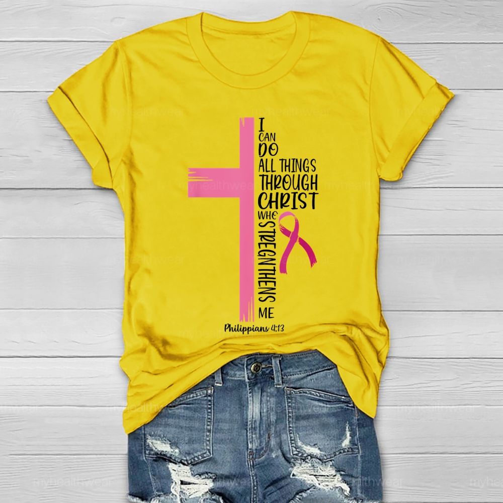 I Can Do All Things Through Christ Healthwear T-shirt