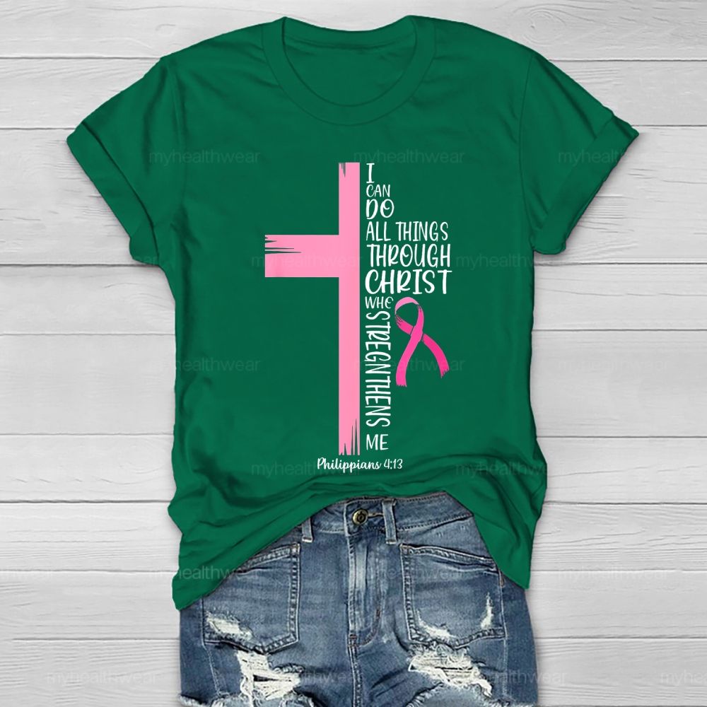 I Can Do All Things Through Christ Healthwear T-shirt