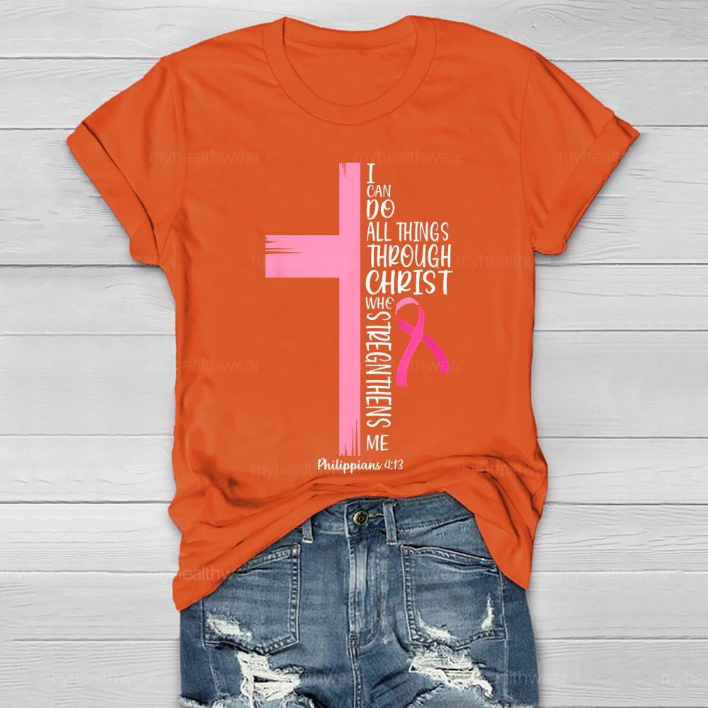 I Can Do All Things Through Christ Healthwear T-shirt