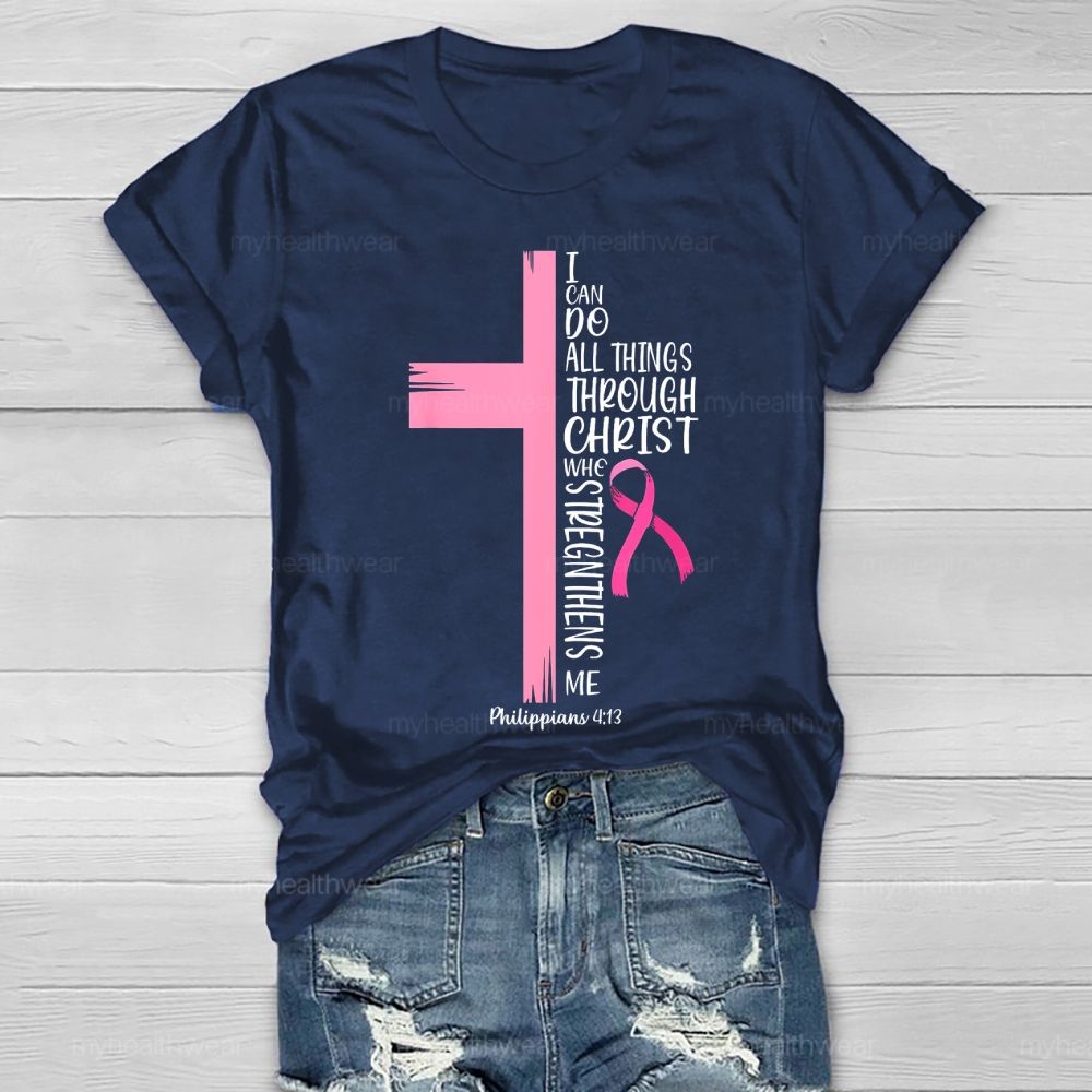 I Can Do All Things Through Christ Healthwear T-shirt