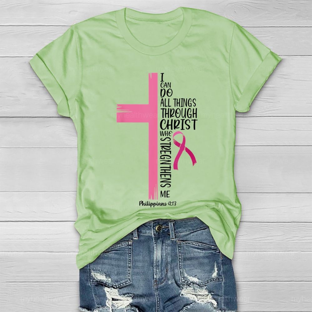 I Can Do All Things Through Christ Healthwear T-shirt