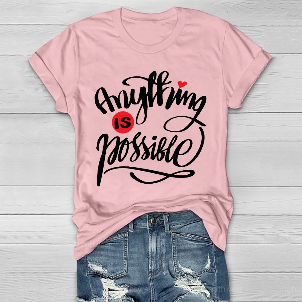 Anything Is Possible  Healthwear T-shirt