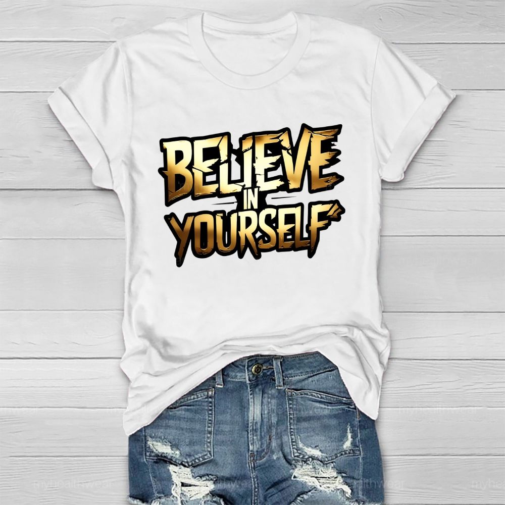 Believe In Yourself Healthwear T-shirt