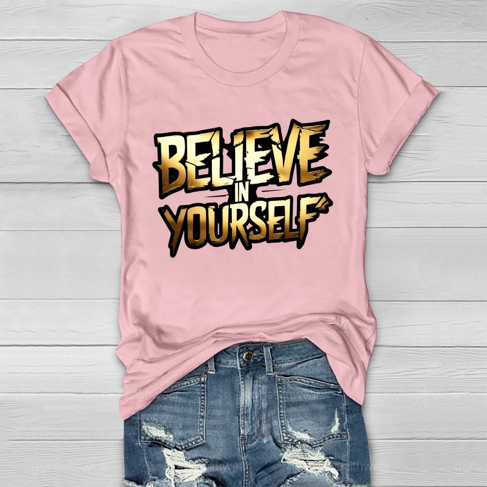 Believe In Yourself Healthwear T-shirt