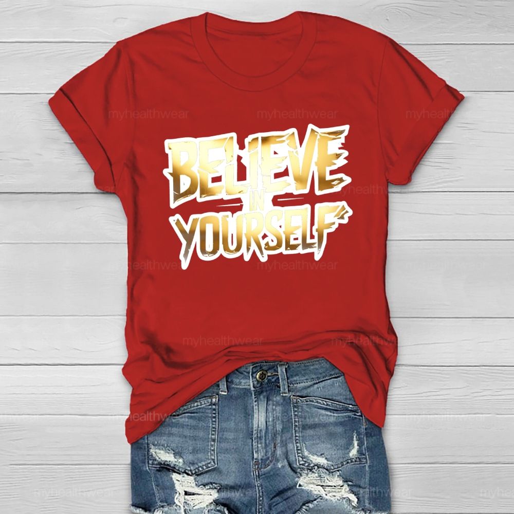 Believe In Yourself Healthwear T-shirt