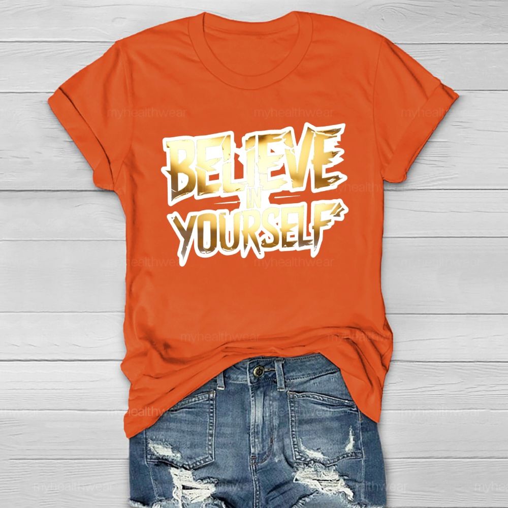 Believe In Yourself Healthwear T-shirt