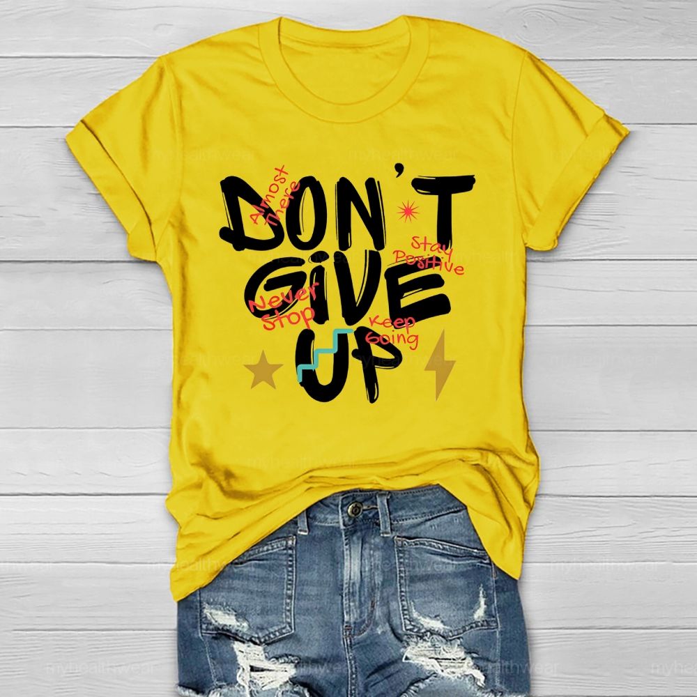 Don't Give Up Healthwear T-shirt