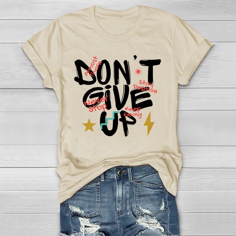 Don't Give Up Healthwear T-shirt