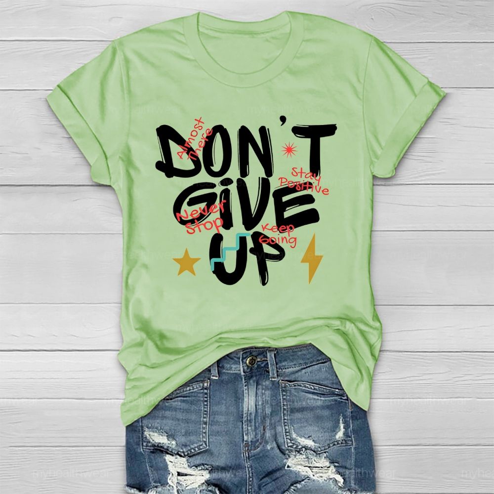 Don't Give Up Healthwear T-shirt