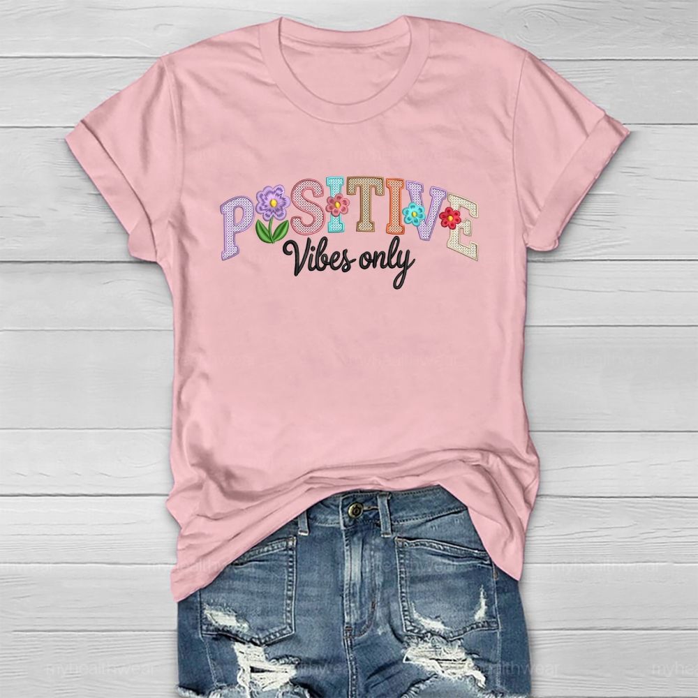 Positive Vibes Only Healthwear T-shirt