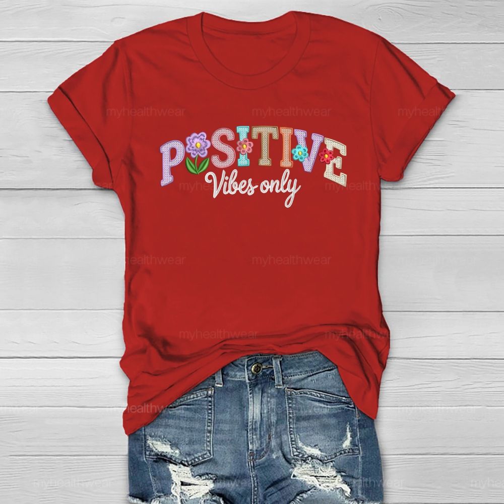 Positive Vibes Only Healthwear T-shirt