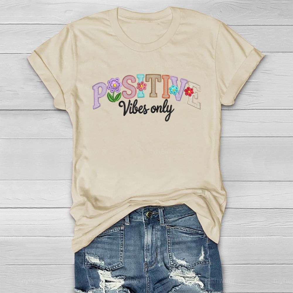 Positive Vibes Only Healthwear T-shirt