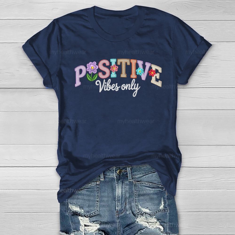 Positive Vibes Only Healthwear T-shirt